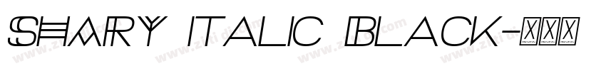 SHARY italic Black字体转换